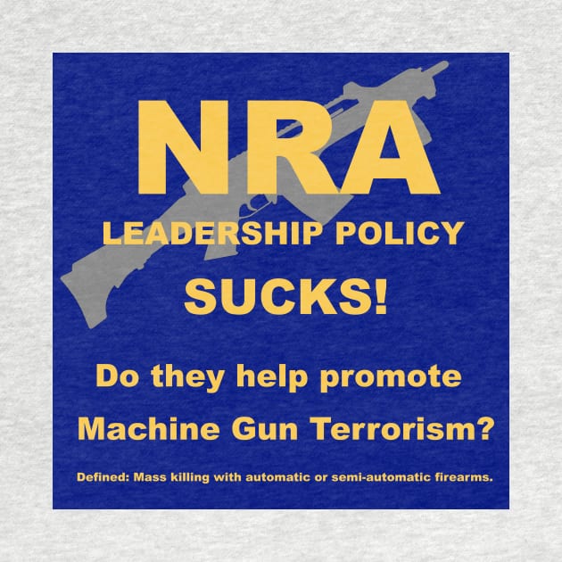 NRA Machine Gun Terrorism by wboune